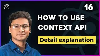 #16 React Context API - How to use React Context API - React Tutorial Bangla Series