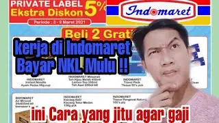 kerja di Indomaret Bayar NKL Mulu ??