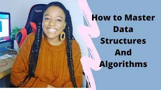 How to Master Data Structures and Algorithms from Scratch | 3 simple Steps