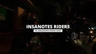 RODADA NOCTURNA CON  L@S INSANOTES RIDERS CDMX