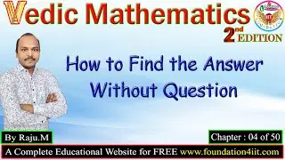 How to Find the Answer without Question || Vedic Maths Trick # 04 ||