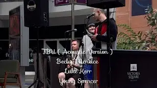 TBU [Acoustic Vrsn] Live With Becky & Luke 💭 💘