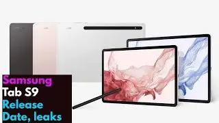 Samsung Galaxy Tab S9 Release Date, Rumors, Leaks in 2023