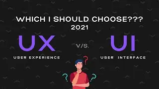 UX Design vs UI Design | What's the Difference? Which one is right for Career?