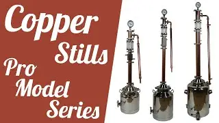 Copper Stills Pro Model Series