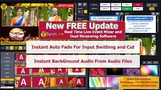 New FREE Update | Spotlive Real Time Live Event Mixer and Dual Streaming Software