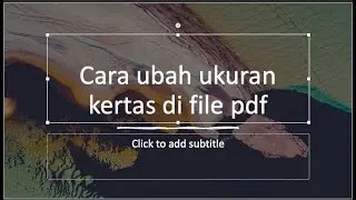 Cara Ubah Ukuran Kertas FIle PDF
