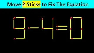 Matchstick Puzzle - Fix The Equation 