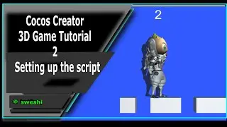 Cocos Creator Mind Your Step 3D Game Tutorial 2  - Setting up the script