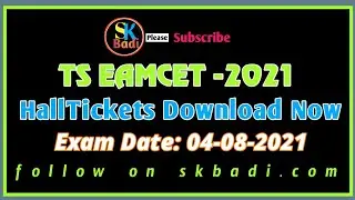 Download TSEAMCET HALLTICKETS || ts eamcet || SKBadi