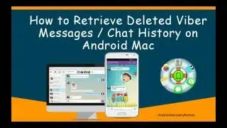 How to Retrieve Deleted Viber Messages Chat History on Android Mac