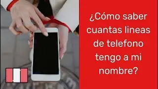 ★ COMO VERIFICAR CUANTAS LINEAS DE TELEFONO ESTAN A MI NOMBRE