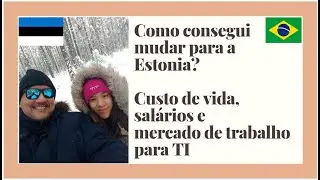 Como consegui mudar para a Estonia? Salário e mercado de TI