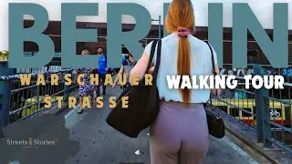 Berlin Walking Tour: Warschauer Strasse | Vibrant Streets & City Life in 4K 🚶‍♂️🇩🇪