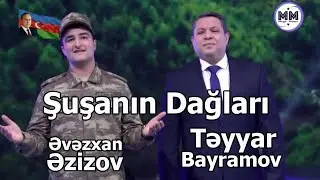 Susanin Daglari - Teyyar Bayramov & Evezxan Ezizov