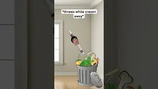 When You Never Use The White Crayon 