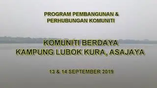 PROGRAM KOMUNITI BERDAYA, KPG LUBOK KURA, ASAJAYA