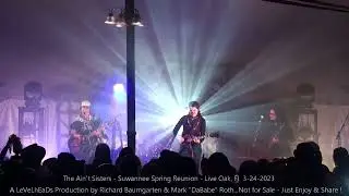 The Ain't Sisters - Suwannee Spring Reunion - Live Oak, Fl  3-24-2023