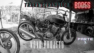 Projeto Traxx 125 Scrambler esportiva parte 1