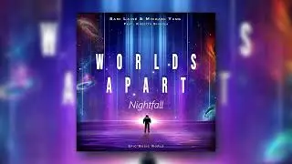 Sami J. Laine & Michael Yang - Nightfall | WORLDS APART