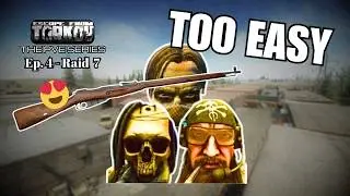 I KILLED Them Again! | EFT PvE | Ep. 4: Raid 7