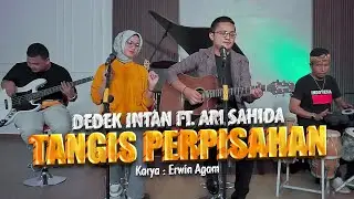 Dedek Intan Ft. Ari Sahida - Tangis Perpisahan (Official Music Video) | DJ Kentrung Version