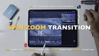 LumaFusion Spin Zoom Transition  - Rotate - Radial Transition lumafusion Tutorial