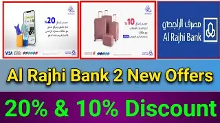 Al Rajhi Bank 2 New Offers | Al Rajhi 20% & 10% Discount Offer |Latest Offer Using Al Rajhi Atm Card