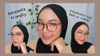 MAKEUP UNTUK BERKACAMATA. REKOMENDASI KACAMATA PHOTOCHROMIC | VANINDA AIDINA