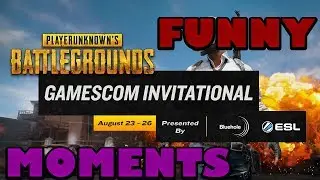 PLAYERUNKNOWN´S BATTLEGROUNDS Gamescom Invitational Funny Moments #1