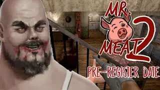 Mr. Meat 2 Pre-Registration Possible Release Date