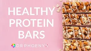 How To Choose A Healthy Protein Bar - 5 Easy Tips