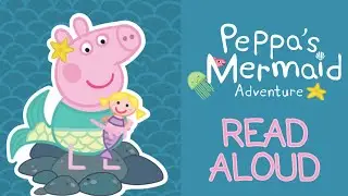 Peppa Pig Mermaid 🧜‍♀️🩵🐷 Scholastic Books Read Aloud #peppapig #peppapigbooks #peppapigenglish