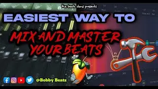 HOW TO MIX AND MASTER BEATS IN FL STUDIO 20 | EASIEST WAY
