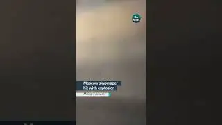 Moscow skyscraper hit with explosion 