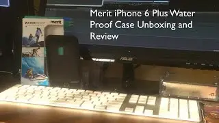 Merit iPhone 6 Plus Water Proof Case Unboxing and Review