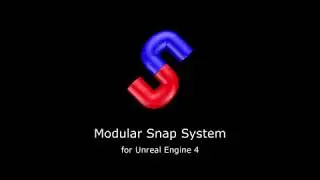 Modular Snap System for UE4