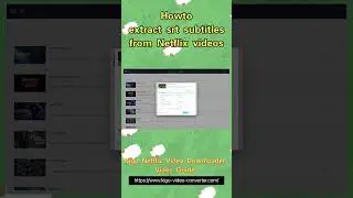 How to Extract srt subtitles from Netflix videos
