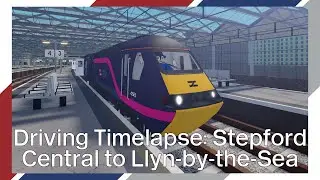 SCR Driving Timelapse: HST (5 coach) Stepford Central to Llyn-by-the-Sea [Train Game Tuesdays Ep. 4]