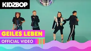 KIDZ BOP Kids - Geiles Leben (Official Video) [KIDZ BOP Germany]