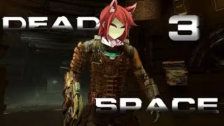 All aboard the struggle bus | Dead Space Remake Part 3