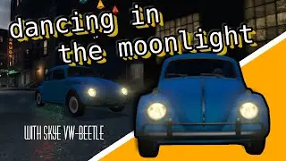 Dancing in the Moonlight with a VW Bug