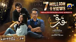 Farq Episode 28 - [Eng Sub] - Faysal Quraishi - Sehar Khan - Adeel Chaudhry - 31st January 2023
