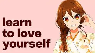 How to Love Yourself? What Horimiya Is Really About