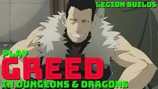 Play Greed in Dungeons & Dragons (Fullmetal Alchemist Brotherhood D&D 5E Builds)
