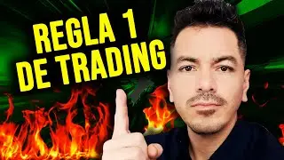 Cómo hacer TRADING desde CERO - [REGLA NUMERO 1]