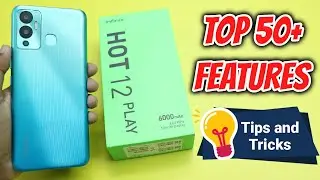 Infinix Hot 12 Play Tips and Tricks | Top 40+ Best features and tips of Infinix Hot 12 Play