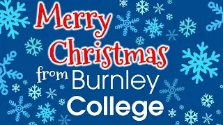 Merry Christmas from Burnley College