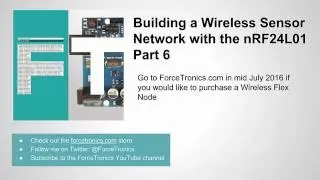 Building a Wireless Sensor Network with the nRF24L01 Part 6