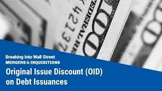 Original Issue Discount (OID) on Debt Issuances